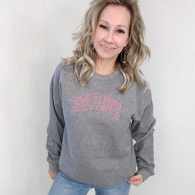 Embroidered in Pink Self Love Grey Sweatshirt