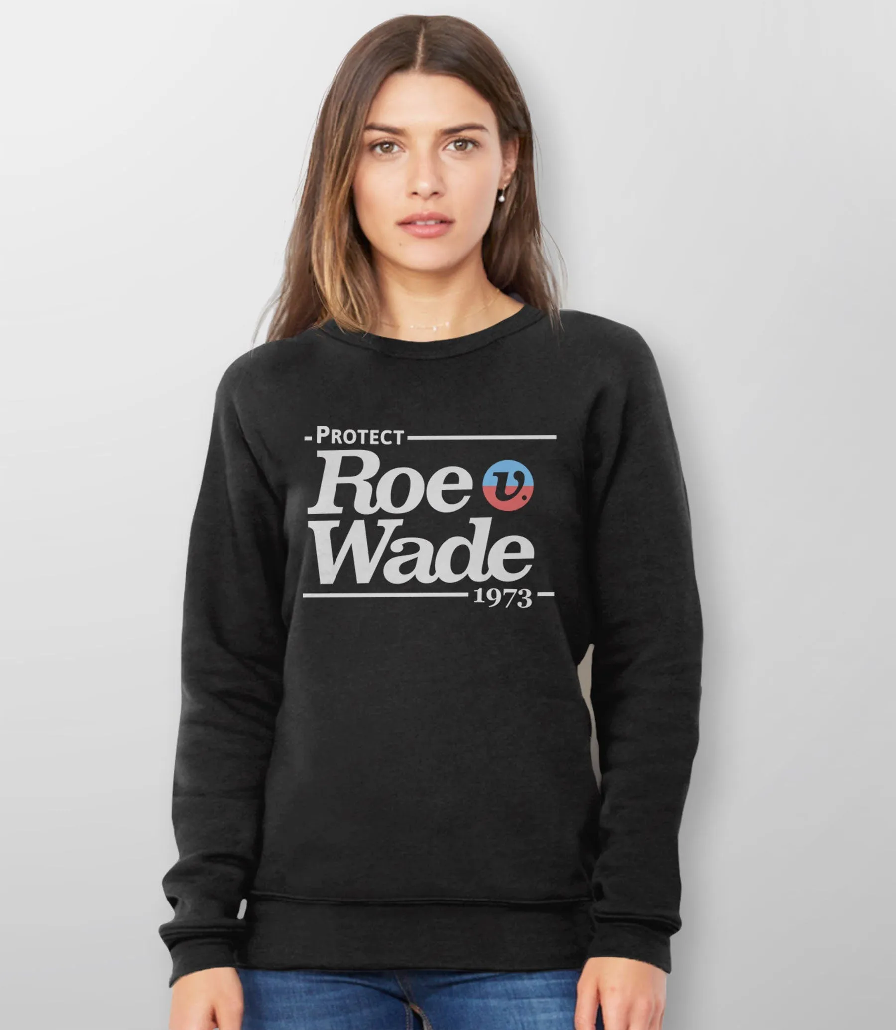 Protect Roe V Wade Sweatshirt for Women's Rights Hoodie