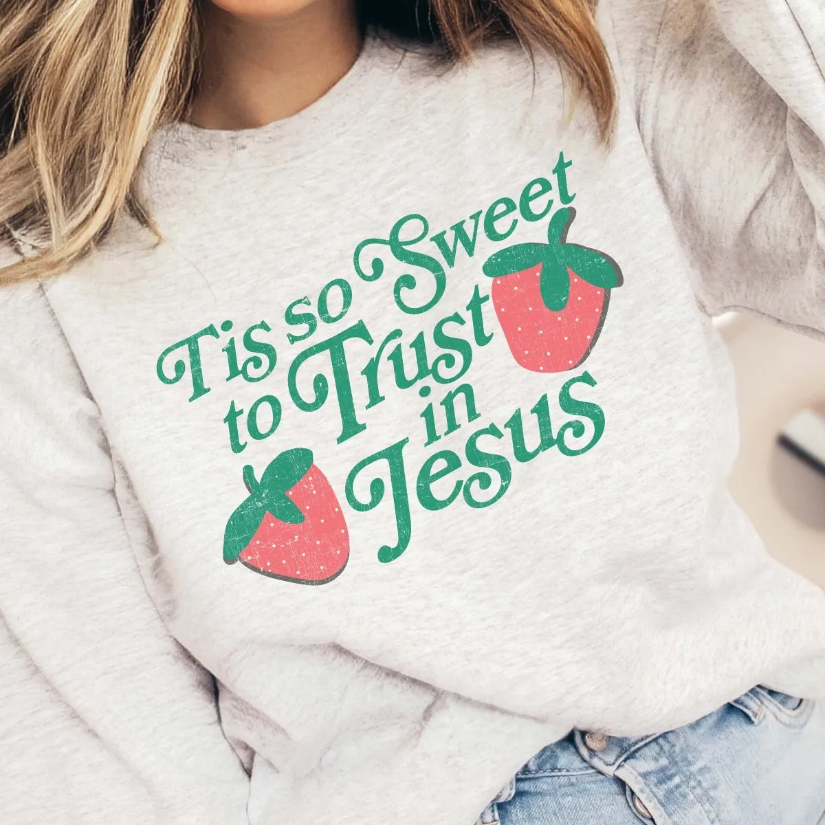 Tis So Sweet To Trust In Jesus Wholesale Sweatshirt - Fast Shipping